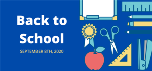 Welcome Back to School Fall of 2020-2021